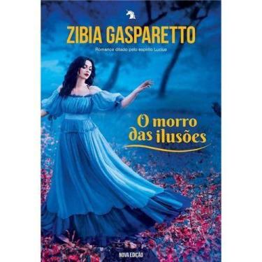 Imagem de O Morro das Ilusões (nova Edição) paperback Gasparetto, Zibia - Vida e