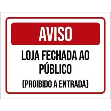 Imagem de Kit 10 Placa Acm Aviso Loja Fechada Público 18X23 - Sinalizo