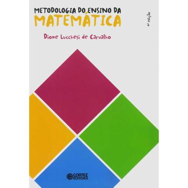 Imagem de Livro - Metodologia do Ensino da Matemática - Dione Luccheis de Carvalho