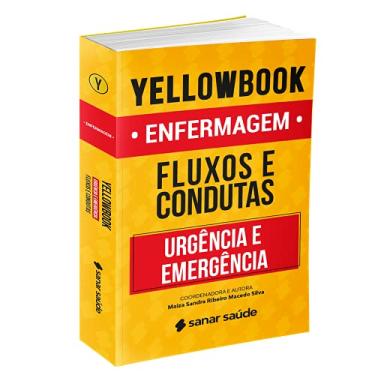 Imagem de YellowBook Enfermagem: Fluxos e Condutas em Urgência e Emergência