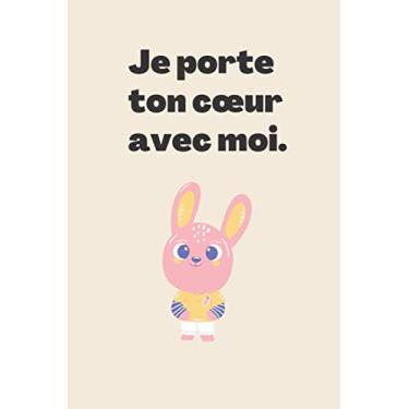 Imagem de Je porte ton cœur avec moi Jornal: Cadeau romantique et décalé pour elle, pour lui, je t'aime vers l'infini, Livre d'or pour y écrire vos souvenirs, ... 6” x 9” Carnet de notes ligné, 120 pages