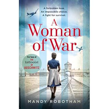 Imagem de A Woman of War: A new voice in historical fiction, for fans of the book The Tattooist of Auschwitz