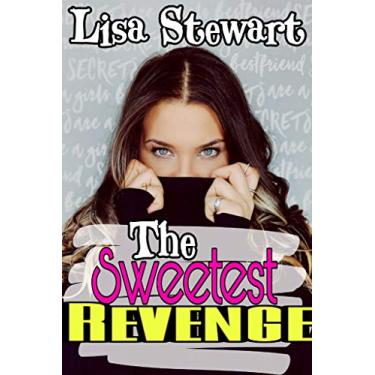 Imagem de The Sweetest Revenge (English Edition)
