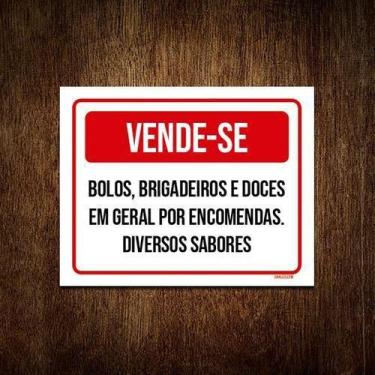 Imagem de Placa Vende-Se Bolos Brigadeiros Doces Encomendas 18x23 10un - Sinaliz
