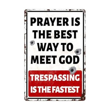 Imagem de Sinal de aviso engraçado placa de lata bar homem caverna decoração de parede, garagem vintage sem invasão de sinal de metal The Best Way To Meet The God, Trespassing Is Faster Funny Metal No