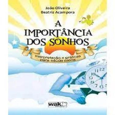 Imagem de Importância dos Sonhos, A: Interpretação e Práticas para a Saúde Plena