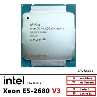 Imagem de Processador Intel Xeon E5 2680 V3 2,5 GHz 12 núcleos 24 threads LGA 20