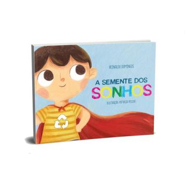 Imagem de A Semente dos Sonhos - Thomas Nelson Brasil / Ediouro