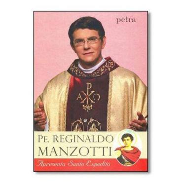 Imagem de Livro Padre Reginaldo Manzotti Apresenta Santo Espedito - Editora Petr