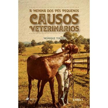 Imagem de Causos Veterinários: A Menina dos Pés Pequenos: Livro I