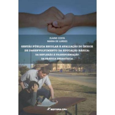Imagem de Gestão pública escolar e avaliação do índice de desenvolvimento da educação básica