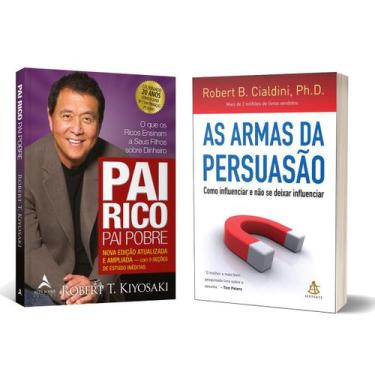 Imagem de Pai Rico, Pai Pobre - Robert Kyiosaki + As armas da persuasão - Robert