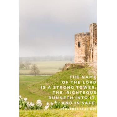 Imagem de PROVERBS 18:10 Bible-Quote Inspirational Journal, Blank Notebook, Christian Gift Idea, Prayer Journal, Bible Study: THE NAME OF THE LORD IS A STRONG ... INTO IT AND IS SAFE PROVERBS 18:10 KJV BIBLE