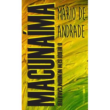 Imagem de Livro - Macunaíma: o herói sem nenhum caráter