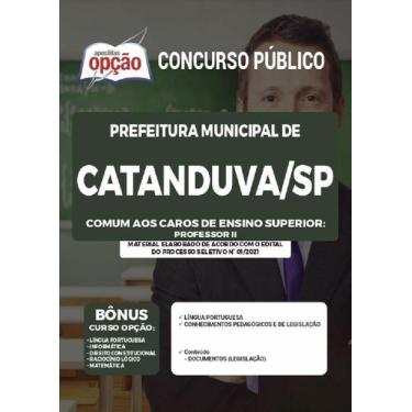 Imagem de Apostila Catanduva SP - Ensino Superior: Professor 2 - Apostilas Opção