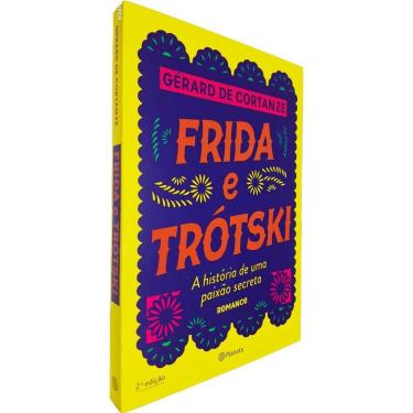 Imagem de Frida e Trótski: A História de Uma Paixão Secreta (Romance) Gérard de Cortanze