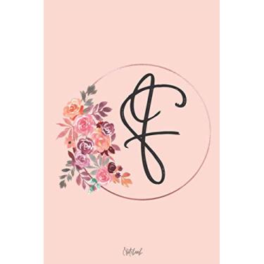 Imagem de Floral Alphabet First Name Initial Monogram Letter F Notebook Journal Diary 6x9 inches - 15,2x22,8 cm 120 lined pages/Quaderno Con Lettera F Nome ... E Tempo Libero 120 Pagine A Righe (Notebooks)