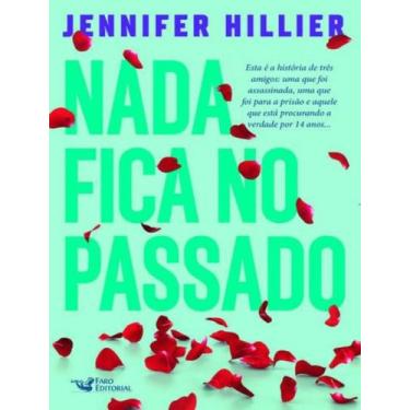 Imagem de Livro - Nada fica no passado - Faro Editorial