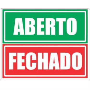 Imagem de 2 Placas Em Poliestileno Autoadesiva 10x30cm Aberto E Fechado 250 Cf Sinalize Placa 10x30 Polie