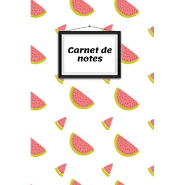 Imagem de Carnet de notes: melon | fruits | été | carnet de notes | carnet de dessin | cadeau | livre à colorier | journal | agenda | 120 pages | format 6x9 pouces | pointillé | grille de points