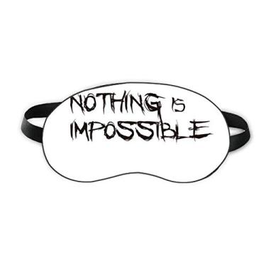 Imagem de Citação Nothing Is Impossible Sleep Eye Shield Capa para sombra noturna macia