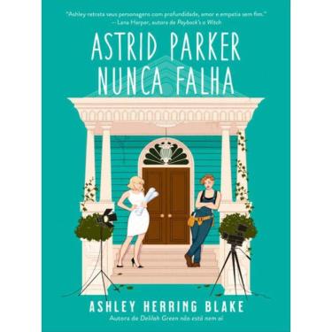 Imagem de Astrid Parker Nunca Falha (Bright Falls – Livro 2)