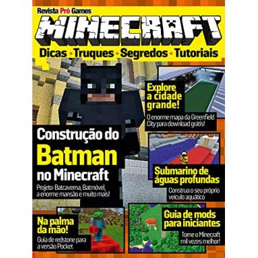 Imagem de Revista Pró Games - Minecraft: Contrução do Batman no Minecraft