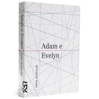 Imagem de Livro - Adam E Evelyn Ingo Schulze Literatura Estrangeira Romance Da A