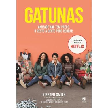 Imagem de Livro - Gatunas - Amizade não tem preço. O resto a gente pode roubar