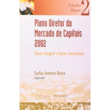 Imagem de Plano Diretor Do Mercado De Capitais 2002 - Texto...