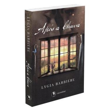 Imagem de Após a Chuva - Romance Espírita de Lygia Barbiere Amaral - LACHATRE