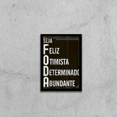 Imagem de Quadro Seja Feliz, Otimista, Determinado, Abundante 24X18Cm - Quadros 