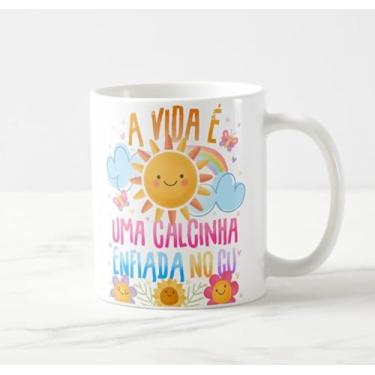 Imagem de Caneca A Vida é Uma Calcinha Enfiada no C*