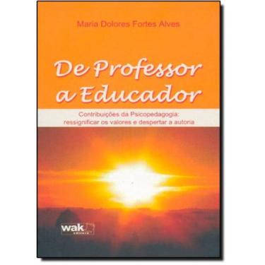 Imagem de De Professor A Educador - Contribuicoes Da Psicope