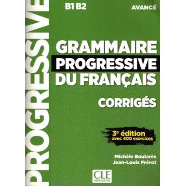 Imagem de Grammaire Progressive Du Francais - Niveau Avance Corriges - 3Eme Ed