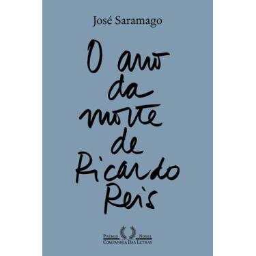 Imagem de Livro - O ano da morte de Ricardo Reis (Nova edição)