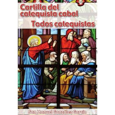 Imagem de Cartilla del catequista cabal. Todos catequistas - Espanhol