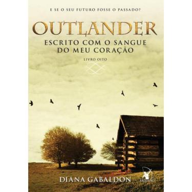 Imagem de Outlander: Escrito Com O Sangue Do Meu Coracao – Livro 8