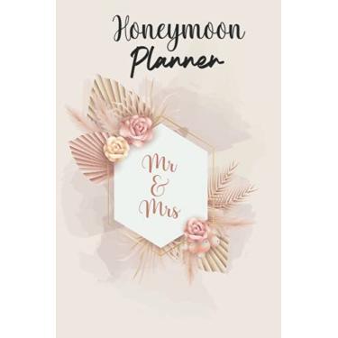 Imagem de Honeymoon Planner: Keep a Record of Your Plan, and Note what you will do in Honeymoon | Wedding Planning Journal