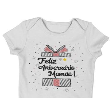 Imagem de Body Do Bebê Feliz Aniversário Mamãe Branca - Del France, G