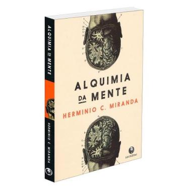 Imagem de Alquimia da Mente - Livro Científico de Hermínio Corrêa de Miranda - L