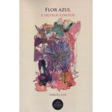 Imagem de Flor Azul E Outros Contos