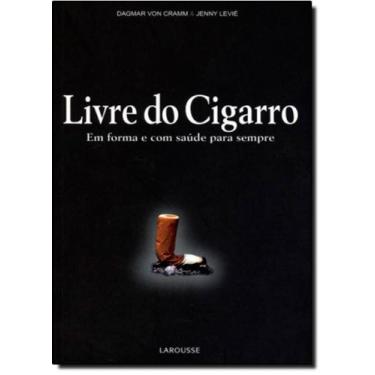 Imagem de Livre do Cigarro: em Forma e com Saúde para Sempre - LAROUSSE - LAFONT