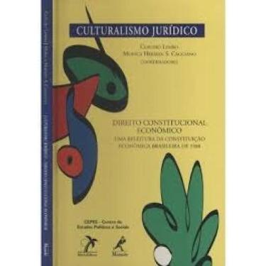 Imagem de Livro Culturalismo Jurídico: Direito Constitucional Econômico - MANOLE