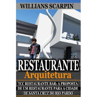 Imagem de Como Fazer um Restaurante Bar? TCC: Restaurante Bar a proposta de um restaurante para a cidade de Santa Cruz do Rio Pardo