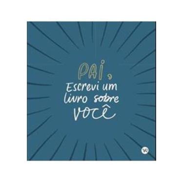 Imagem de Pai, Escrivi Um Livro Sobre Voce