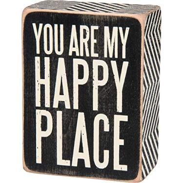 Imagem de Primitives by Kathy Placa de caixa - You Are My Happy Place