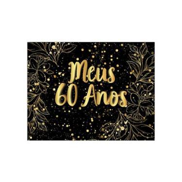 Imagem de Painel de Festa Horizontal 1,55 X 1,20 - Meus 60 Anos Efeito Brilhos D