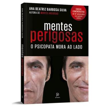 Imagem de Mentes Perigosas, O Psicopata Mora ao Lado, Um Manual de Sobrevivência