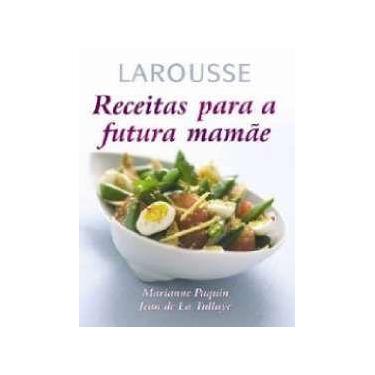 Imagem de Receitas para a futura mamae - LAFONTE